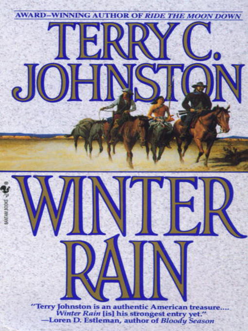 Title details for Winter Rain by Terry C. Johnston - Available
